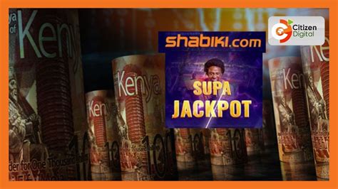 shabiki supa jackpot|Boniface Anaya wins Ksh1.65m in Shabiki Supa Jackpot .